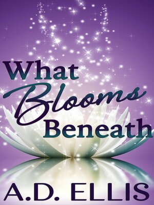 cover image of What Blooms Beneath